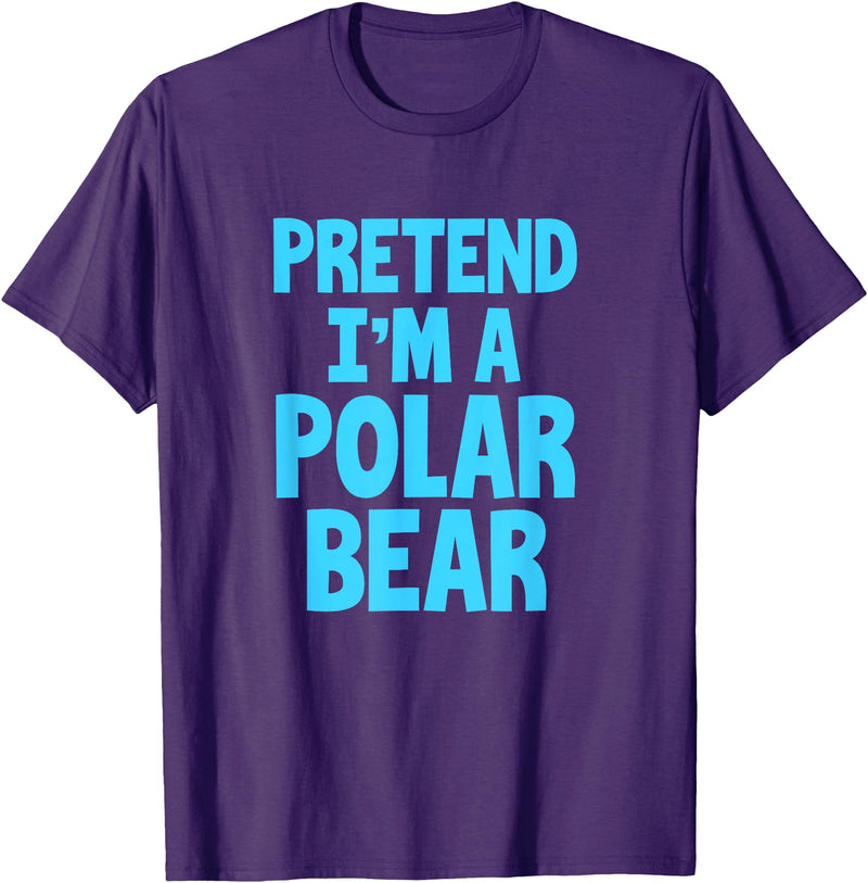 Funny Polar Bear Lovers Gifts Polar Bear Funny Pretend I'm A Polar Bear T-Shirt - Purple