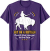 Guy on a Buffalo ~ Punch that Cougar in the Face T-Shirt - Purple