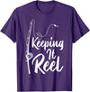 Keeping It Reel Fishing Gifts Fishing Pole Keeping it Reel Joke Funny Fish T-Shirt - Purple