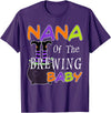 Funny Nana Of The Brewing Baby Halloween MYN Funny Nana Of The Brewing Baby Halloween Witch Baby Shower T-Shirt - Purple