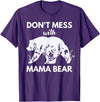 Funny Don't Mess with Mama Bear Tee Don't Mess with Mama Bear Funny Mother's day T-Shirt - Purple