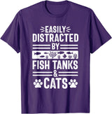 Easily Distracted by Fish Tanks and Cats T-Shirt