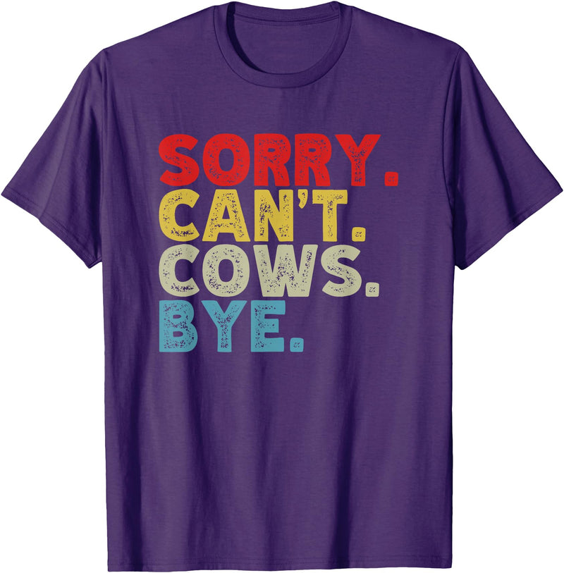 Funny Sorry Can't Cows Bye. Animal Lovers, Cow Mom, Women T-Shirt - Purple