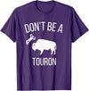 Funny Bison Boujee Cow Shirt - Funny Buffalo Shirt Sei kein Touron - Stroke den Bison nicht T-Shirt - Purple