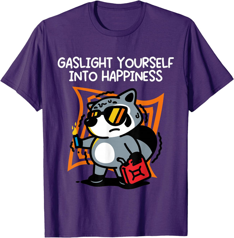 Gaslight Yourself Into Happiness Shirt Gaslight Yourself Into Happiness T-Shirt - Purple