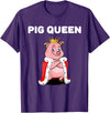 Womens Pig Shirts for Girls Pig Queen | Girls Pig Tshirt | Womens Pig T-Shirt - Purple