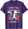 Funny Cow Shirts for Men Women Kids Funny Cow You Doing - Farm Cow Lover Gift T-Shirt - Purple