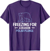 Globale Erwärmung Klimaschutz Arktik Eis Freezing For A Reason Polar Plunge Polar Bear T-Shirt - Purple