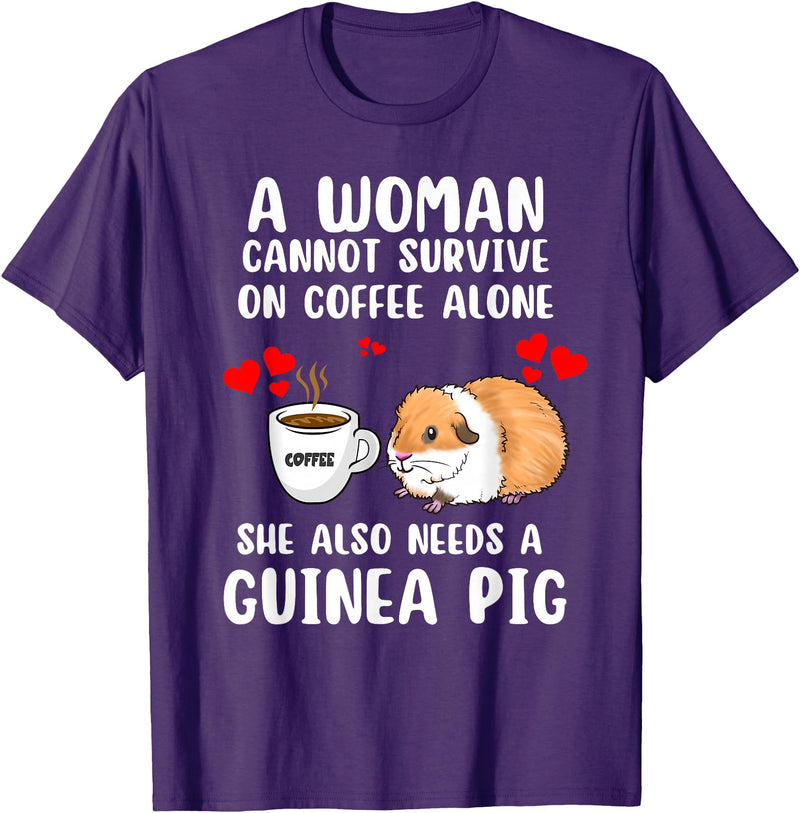 Cute & Funny Guinea Pig Pet Lovers Outfit Present Woman Cannot Survive On Coffee Alone She Needs A Guinea Pig T-Shirt - Purple