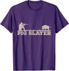 Hog Hunting Accessories For Men Funny Pig Slayer Funny Pig Hunting Hog Hunting T-Shirt - Purple