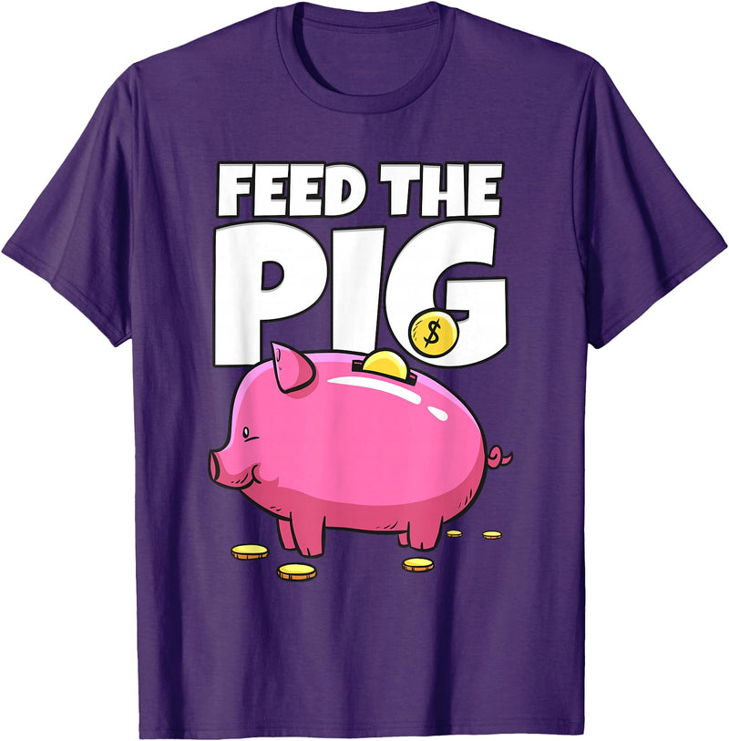 Take Saving Seriously Feed The Pig Piggy Bank T-Shirt - Purple