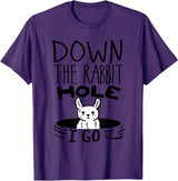 ORIGINAL Down the Rabbit Hole I Go Funny Cute Easter T-Shirt in Purple