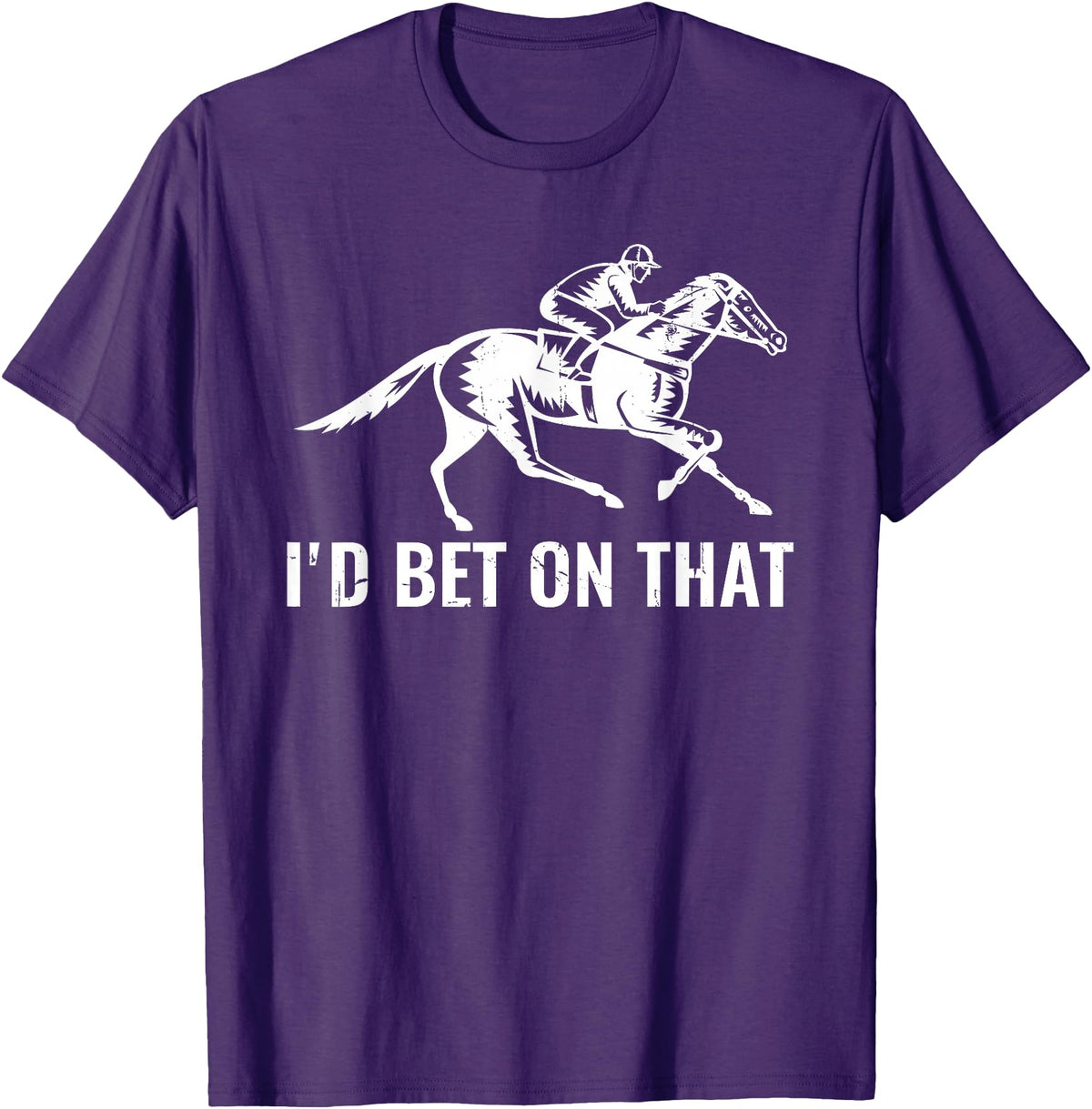 Horses Apparel Derby Rider Funny Horse Racing Lover I'd Bet On That Horse T-Shirt - Purple