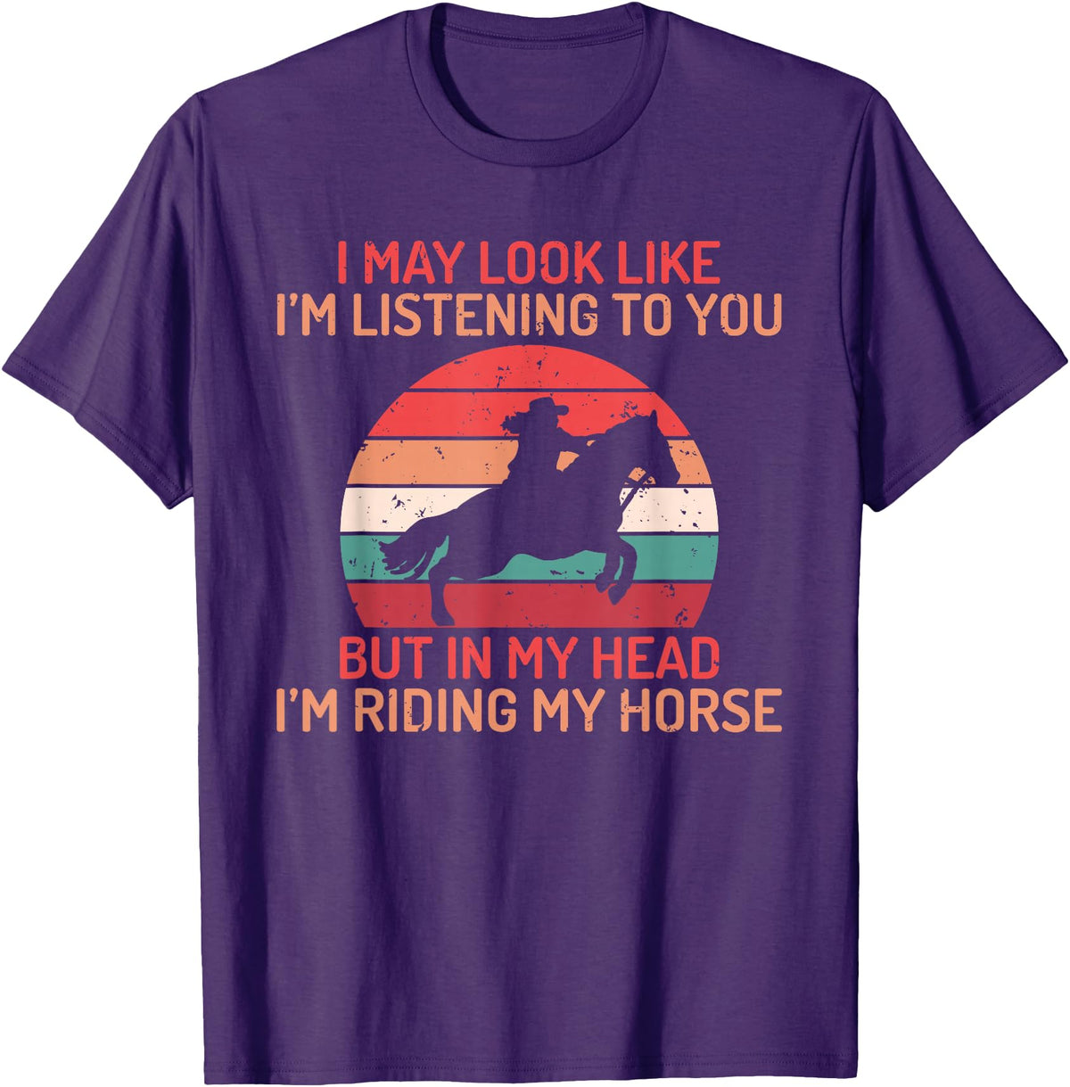 Horse Gifts and Acessories In my Head im Riding my Horse Horse Riding T-Shirt - Purple