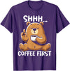 Funny Coffee Lover Coffee Drinker Saying Gifts Shhh Coffee First - Cute Coffee Drinking Bear T-Shirt - Purple