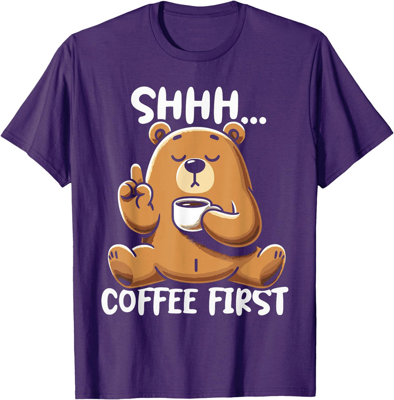 Funny Coffee Lover Coffee Drinker Saying Gifts Shhh Coffee First - Cute Coffee Drinking Bear T-Shirt - Purple