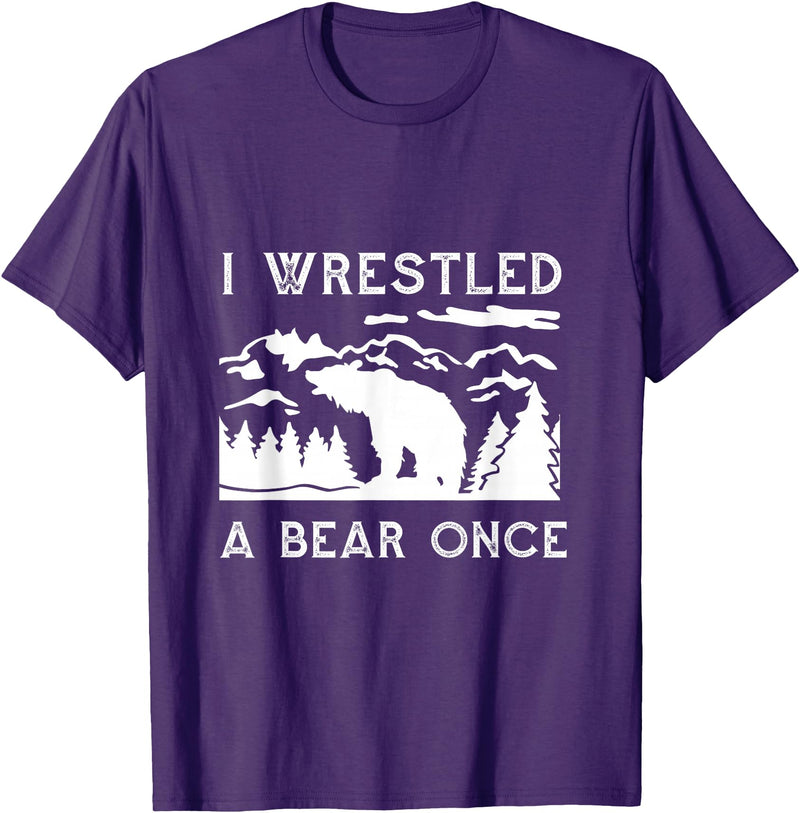 Bear It I Wrestled a Bear Once: Funny Fought Bears Mountain Man Men T-Shirt - Purple