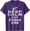 Sharp Tees Keep Calm Fish On Funny GIft Fishing T-Shirt - Purple