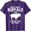 Great White Buffalo T-Shirts Great White Buffalo The One That Got Away Funny T-Shirts T-Shirt - Purple
