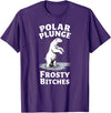 Polar Bear Lover Tees Humor Winter Polar Plunge Frosty Bitches T-Shirt - Purple