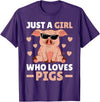 Funny Pig Clothes & Outfits For Women Girls & Kids Just A Girl Who Loves Pigs Women Pig Lovers Pig Stuff Farmer T-Shirt - Purple