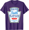 Christian Humor Condiment Matching Costume Group Mayo Faith Greater Than Fear Condiment Costume Matching T-Shirt - Purple