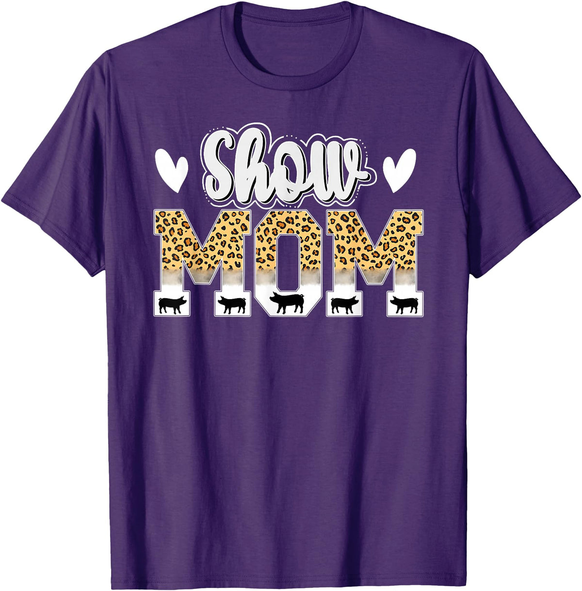 Cute Pig Show Mom For Mother's Day Leopard Print Pig Show Mom T-Shirt - Women's Black Small Classic Crew Neck Short Sleeve T-Shirt - Purple