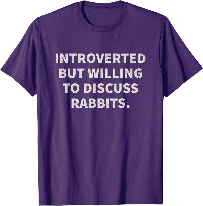Introverted but Willing to Discuss Rabbits T-Shirt in Purple