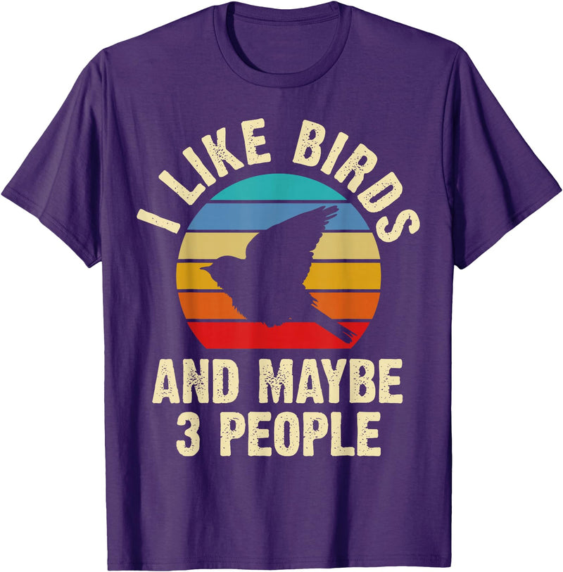 Funny Birds Lover Vintage Theme Gifts I like Birds and maybe 3 people funny vintage theme gift T-Shirt - Purple