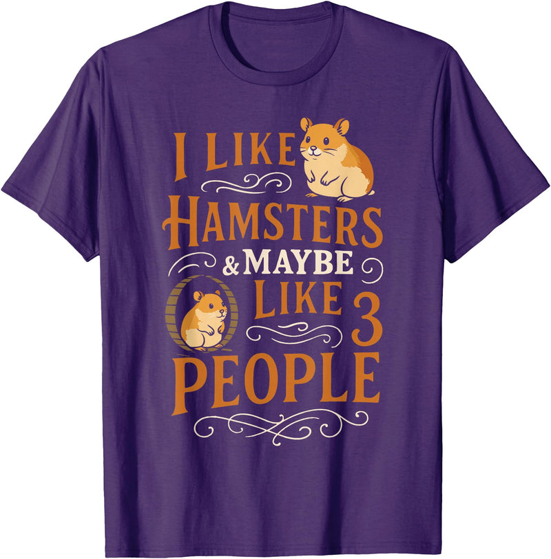 Cute Hamster I Like Hamsters & Maybe Like 3 People T-Shirt - Purple