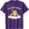 Fck The System Funny Bear Quote Fck The System Funny Bear Design T-Shirt - Purple