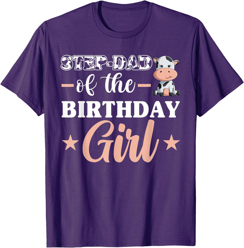 Farm Birthday Girl Decorations & Supplies Step-Dad Of The Birthday Girl Shirt, Cow Family Matching T-Shirt - Purple