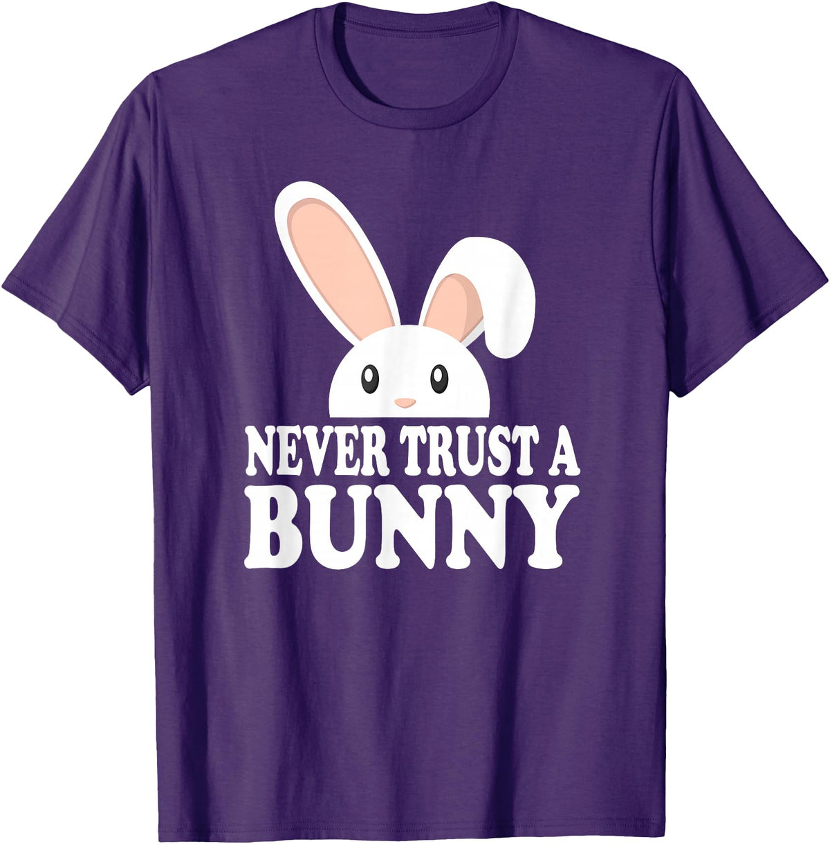 Never Trust a Bunny Funny T-Shirt in Purple