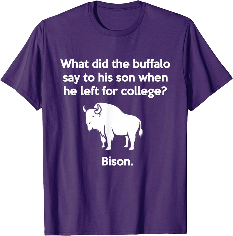 Buffalo Puns Funny Buffalo Pun Bison Bye Son College Joke T-Shirt - Purple