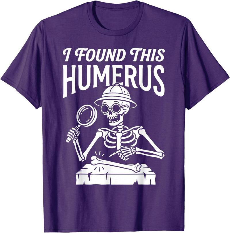 Funny Skeleton Pun Halloween I Found Humerus Funny Skeleton Pun Spooky Halloween Dad Joke T-Shirt - Purple