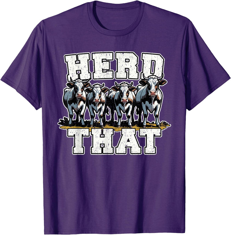 Herd That Cow Lover Farmer Gift Herd That Funny Cow Lover Farmer T-Shirt - Purple