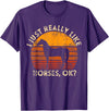 I Just Really Like Horses OK Shirts I Just Really Like Horse T-Shirt Horseback Riding Equestrian T-Shirt - Purple