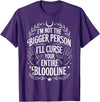 Witch Halloween Sarcastic Skeleton I'm Not The Bigger Person I'll Curse Your Entire Bloodline T-Shirt - Purple