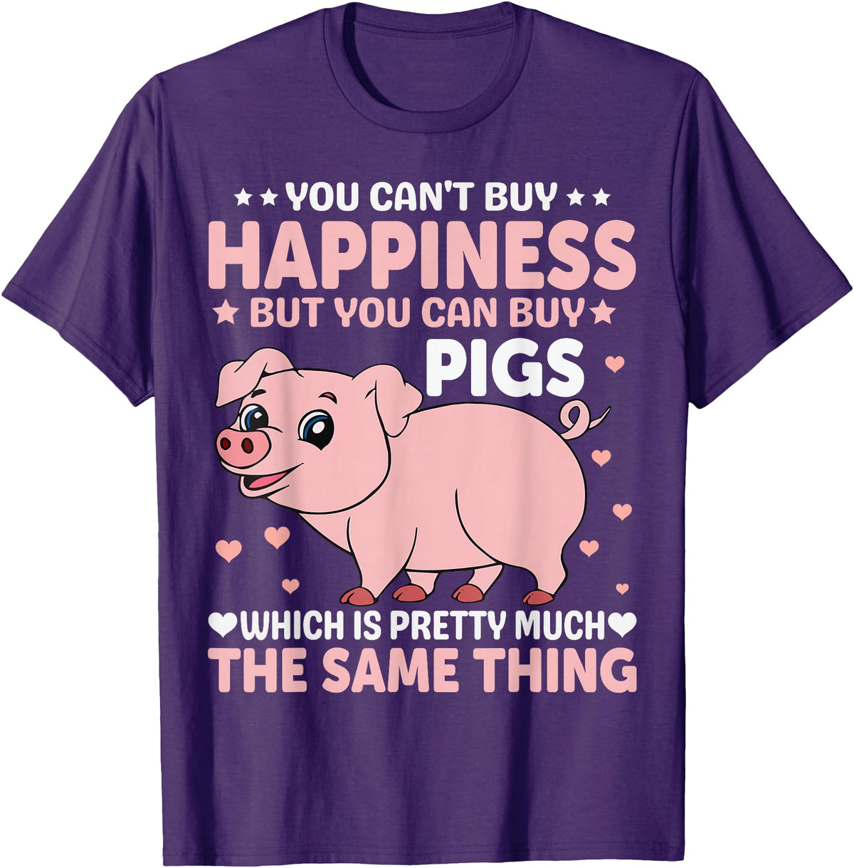 Funny Pig Farm Piggy Farmer Farming Gifts DAIMMER You Can't Buy Happiness But You Can Buy Pigs Which Is Pretty T-Shirt - Purple