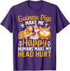 Funny Guinea Pig Gifts For Women Men Kids by DMTRY Guinea Pigs Make Me Happy Humans Make My Head Hurt T-Shirt - Purple