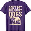 Grizzly Bear Wildlife Hiker Backpacker Nature Don't Pet The Fluffy Dogs T-Shirt - Purple
