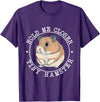 Hold Me Closer Tiny Hamster - Rodent Lover Animal Whisperer T-Shirt - Purple