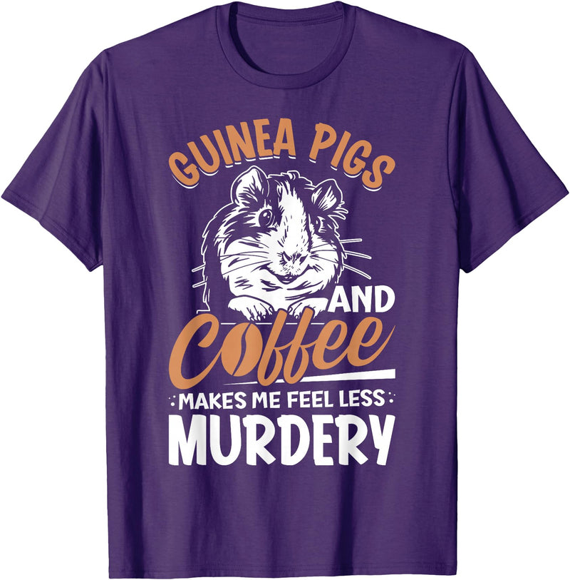 Funny Guinea Pig Gifts For Women Men Kids by DMTRY Guinea Pigs And Coffee Makes Me Feel Less Murdery T-Shirt - Purple