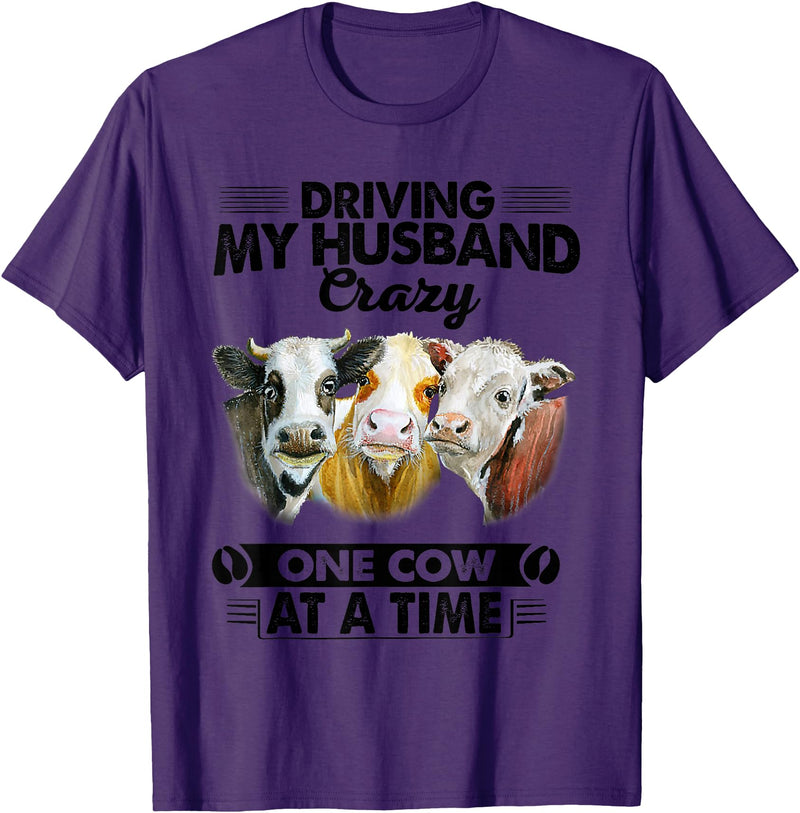 Driving My Husband Crazy One Cow By Dino Driving My Husband Crazy One Cow At A Time Funny Cow T-Shirt - Purple