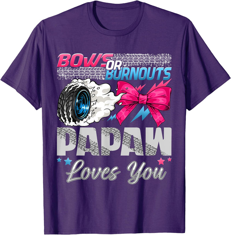 Pink Or Blue Funny Baby Gender Reveal Party Burnouts or Bows Papaw Loves You Gender Reveal Party T-Shirt - Purple