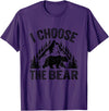 I choose the bear lover bear I CHOOSE THE BEAR unique animal lover T-Shirt - Purple