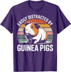 Funny Guinea Pigs Birthday and Deco Designs Easily Distracted By Guinea Pigs Funny Lover T-Shirt - Purple