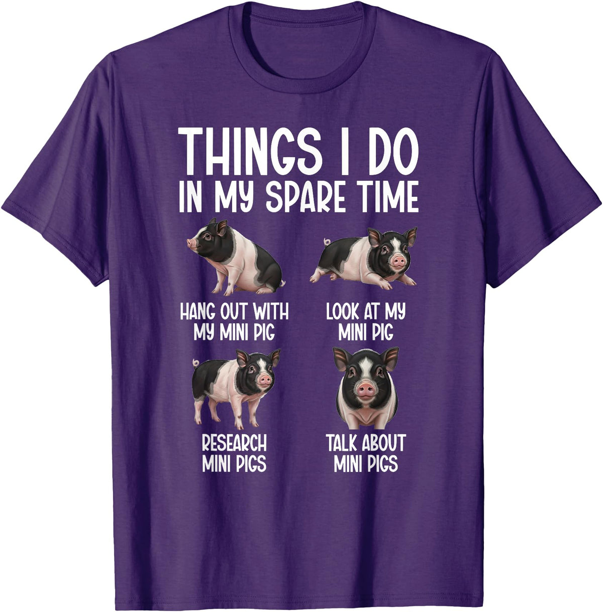 Funny Mini Pigs For Mini Pig Lover Things I Do Mini Pig Lover Mini Pigs T-Shirt - Purple