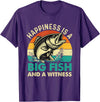 Funny Fishing Shirts Happiness Is A Big Fish And A Witness - Fishing Fisherman T-Shirt - Purple