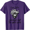 Sweet Case Boutique Fun Texas Cowgirls Chic Women Live like someone, left the gate open, highland cows cattle T-Shirt -